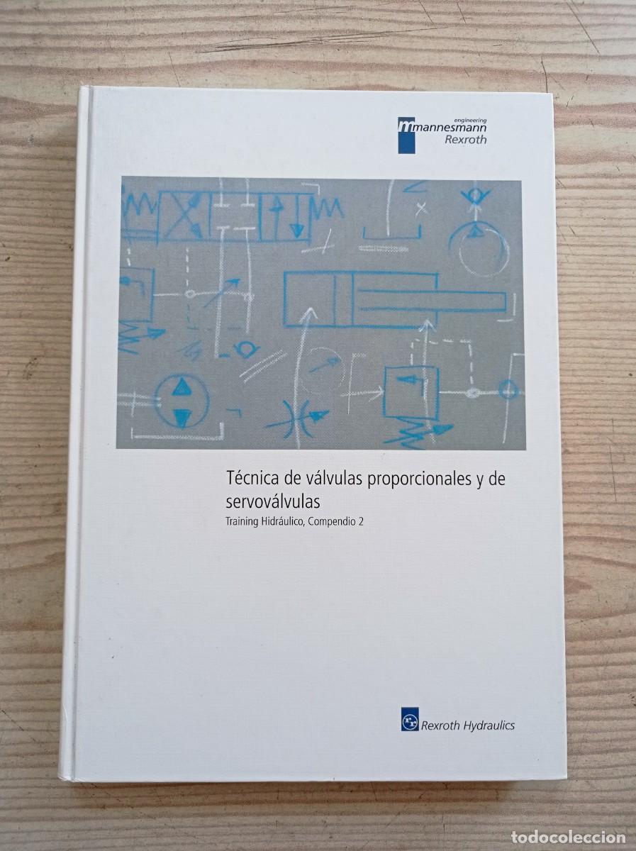 Gebrauchte B&uuml;cher: Tecnica De Valvulas Proporcionales Y De Servovalvulas - Training Hidraulico, Compendio 2 - 1989