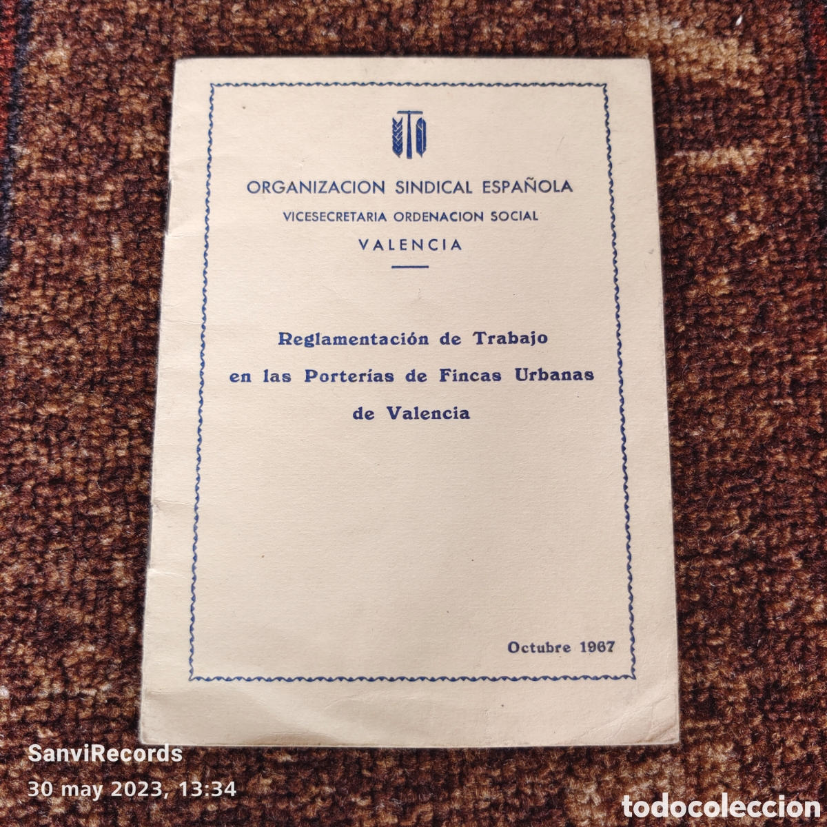 Second hand books: ORGANIZACI&Oacute;N SINDICAL ESPA&Ntilde;OLA, REGLAMENTO DE TRABAJO DE LAS PORTER&Iacute;AS DE FINCAS URBANAS DE VALENCIA