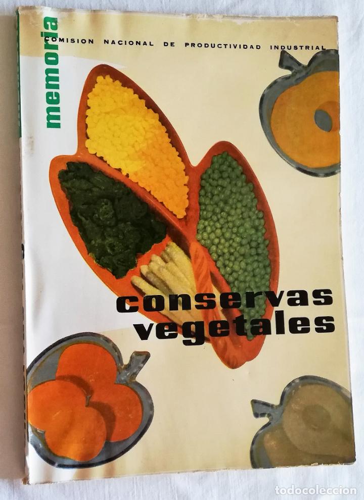 Libri di seconda mano: CONSERVAS VEGETALES: MEMORIA COMISI&Oacute;N NACIONAL DE PRODUCTIVIDAD INDUSTRIAL 1956