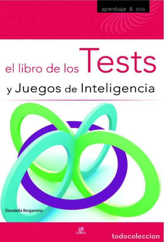 Libros de segunda mano: EL LIBRO DE LOS TESTS Y JUEGOS DE INTELIGENCIA - DONATELLA BERGAMINO - Foto 1