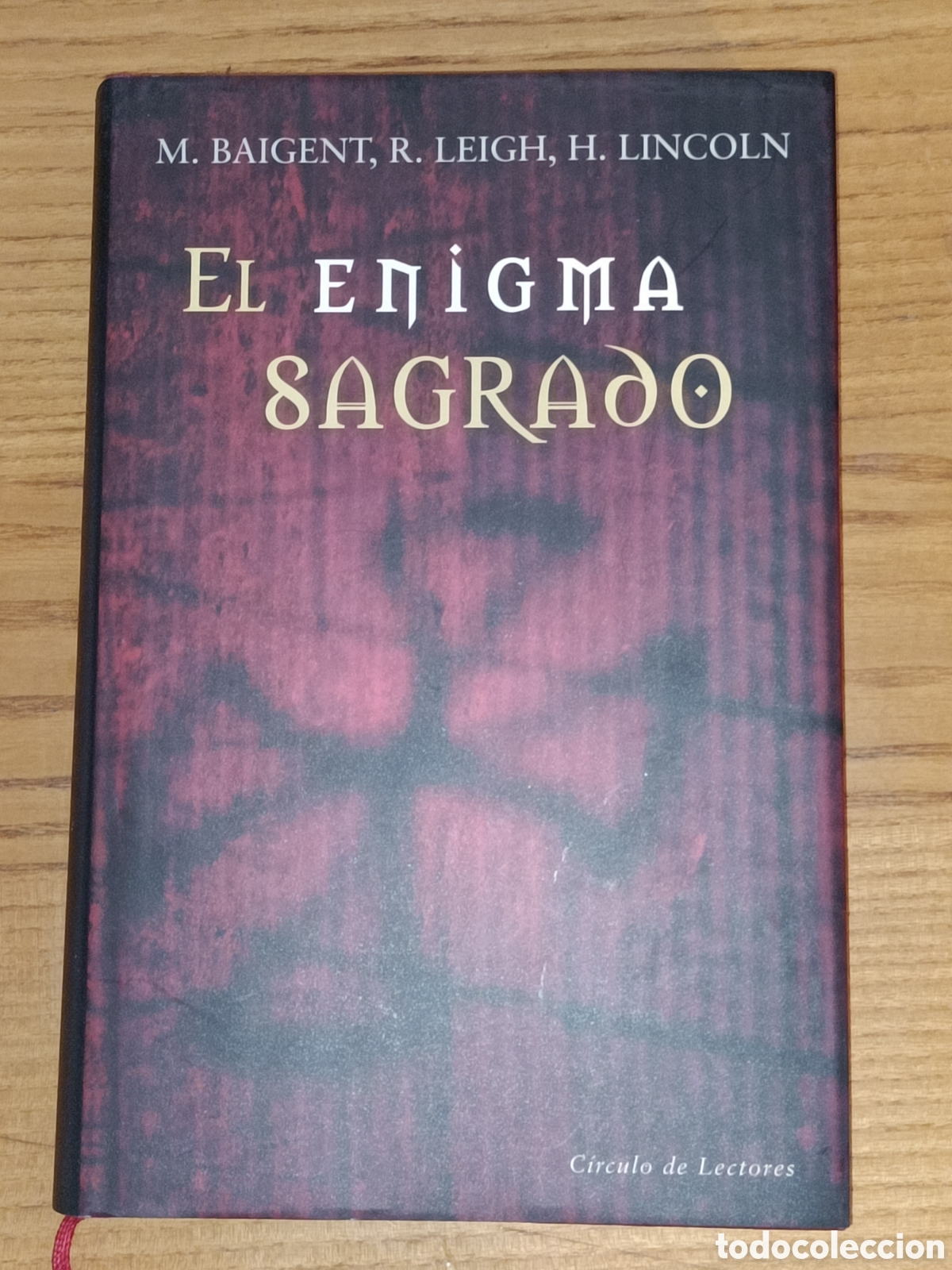 Libros de segunda mano: El enigma sagrado. Baigent. Leigh. Lincoln. C&iacute;rculo de lectores. - Foto 1