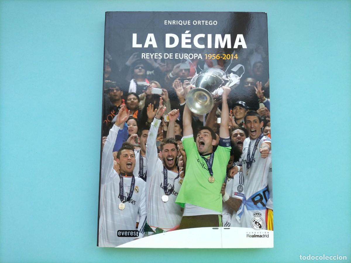 Libros de segunda mano: LIBRO LA DECIMA - REYES DE EUROPA 1956 - 2014 - ENRIQUE ORTEGO - COMO NUEVO - Foto 1