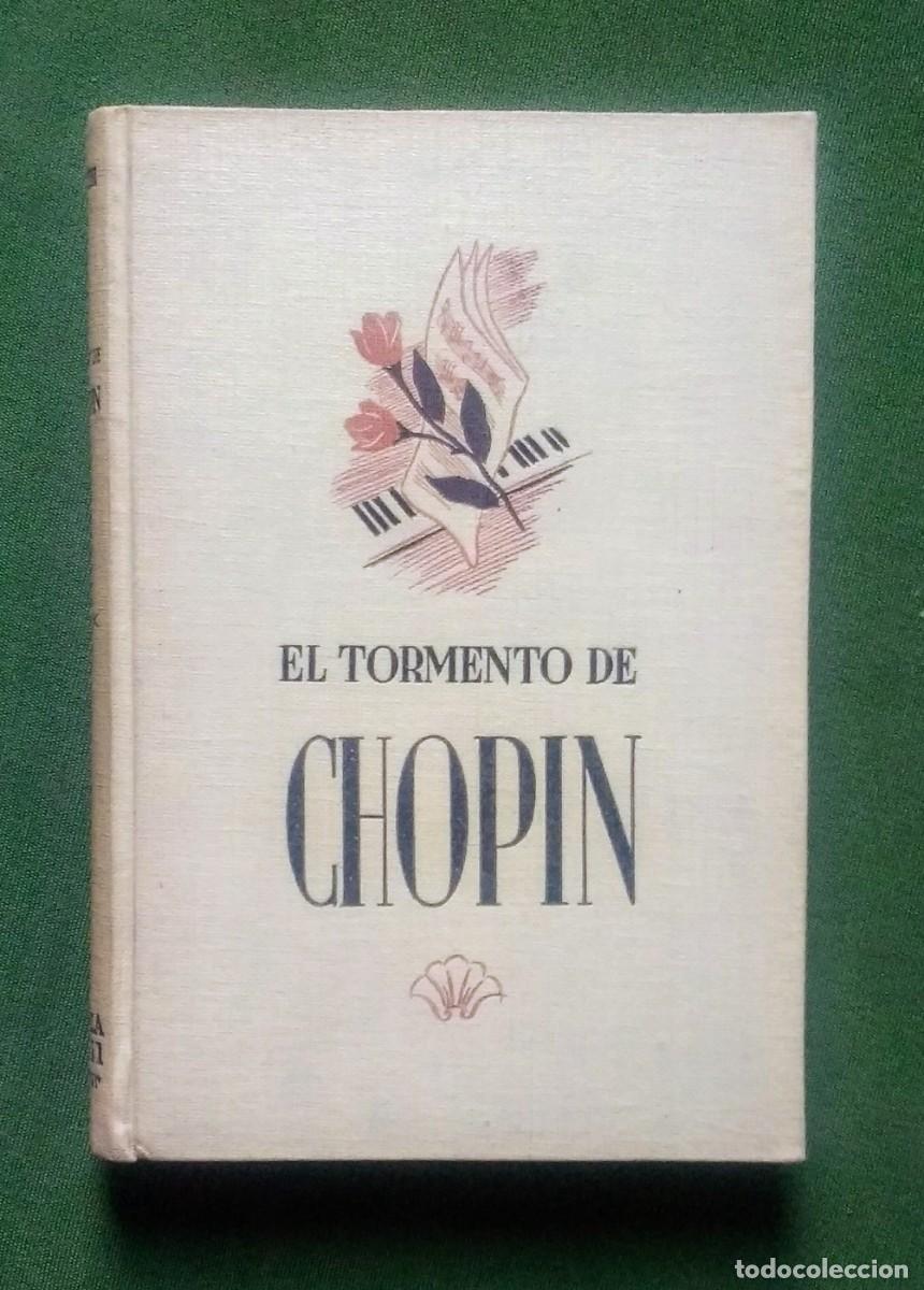 Libros de segunda mano: EL TORMENTO DE CHOPIN - NINO SALVANESCHI. - Foto 1