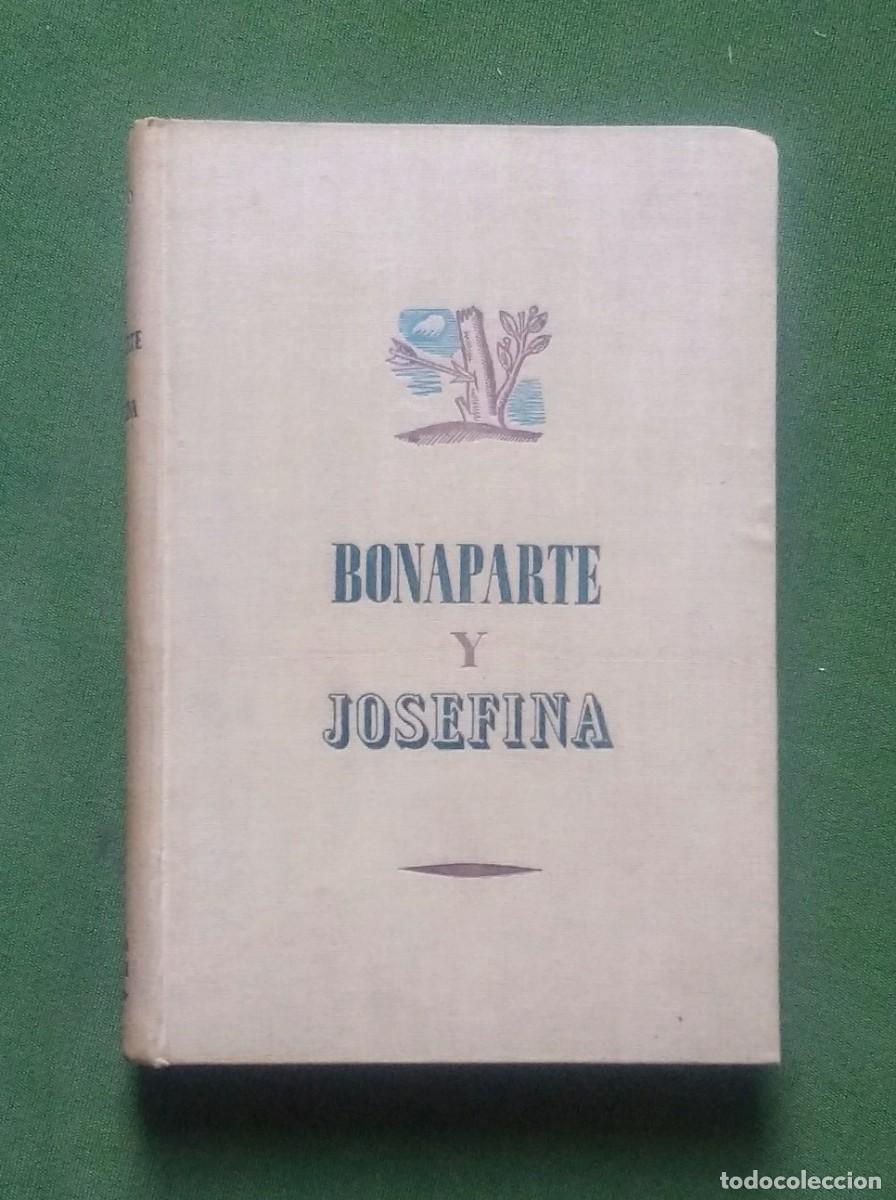 Libros de segunda mano: BONAPARTE Y JOSEFINA - OCTAVE AUBRY - Foto 1