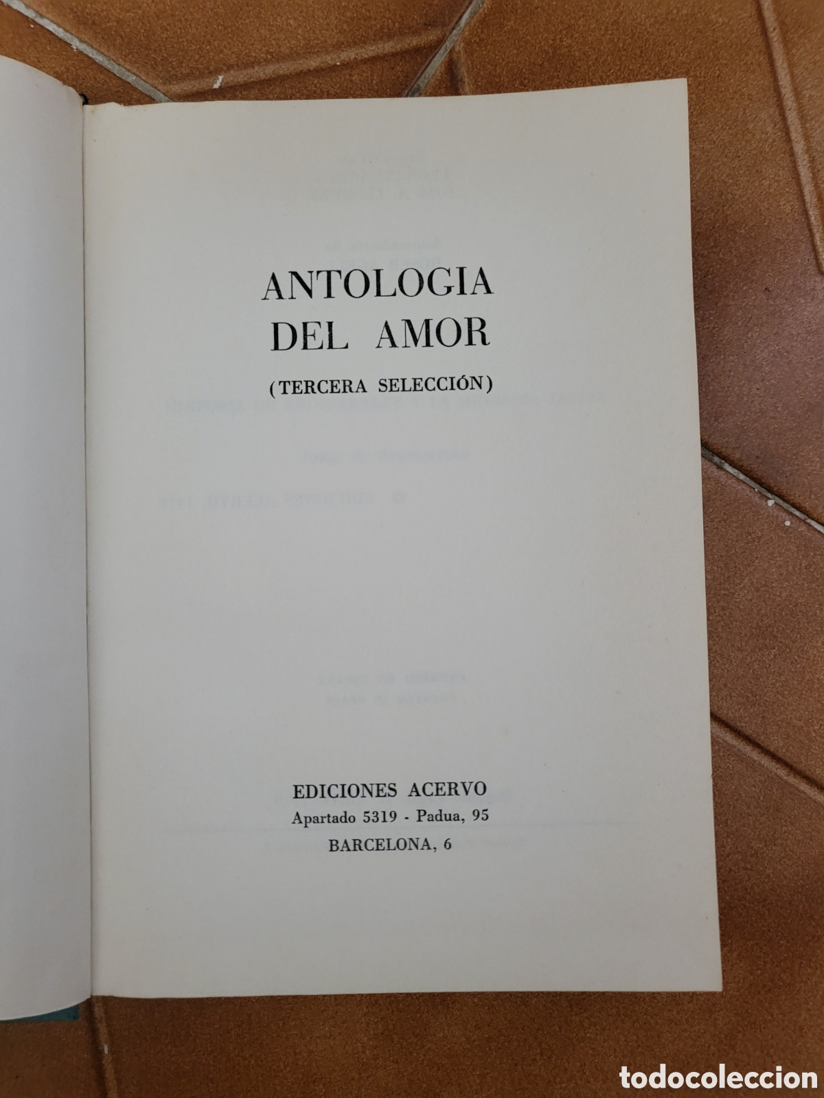 Libros de segunda mano: ANTOLOG&Iacute;A DEL AMOR (TERCERA SELECCI&Oacute;N). EDICIONES ACERVO 1970. - Foto 3