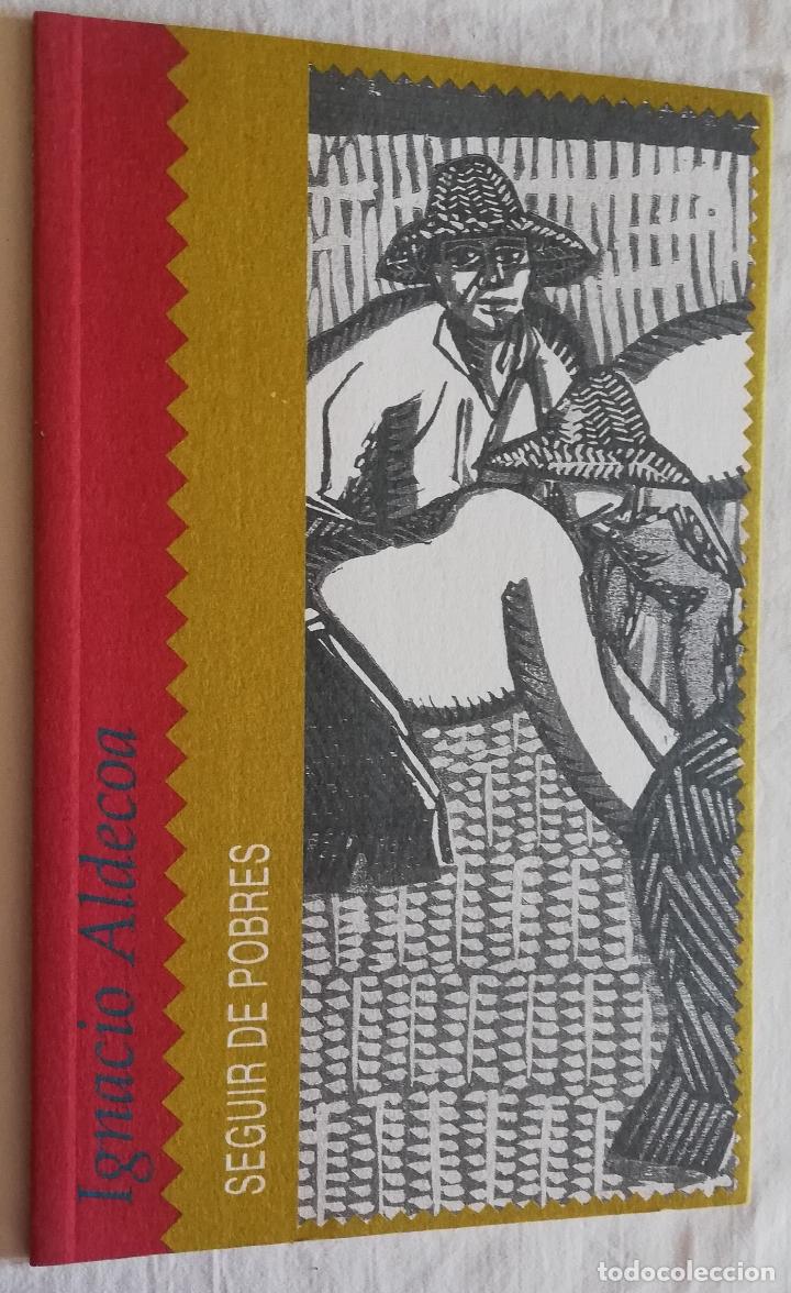 Libros de segunda mano: SEGUIR DE POBRES . IGNACIO ALDECOA - Foto 1