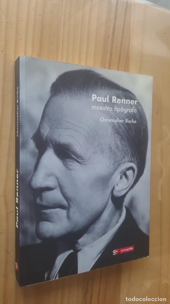 Libros de segunda mano: PAUL RENNER, MAESTRO TIP&Oacute;GRAFO - CHRISTOPHER BURKE - Foto 1