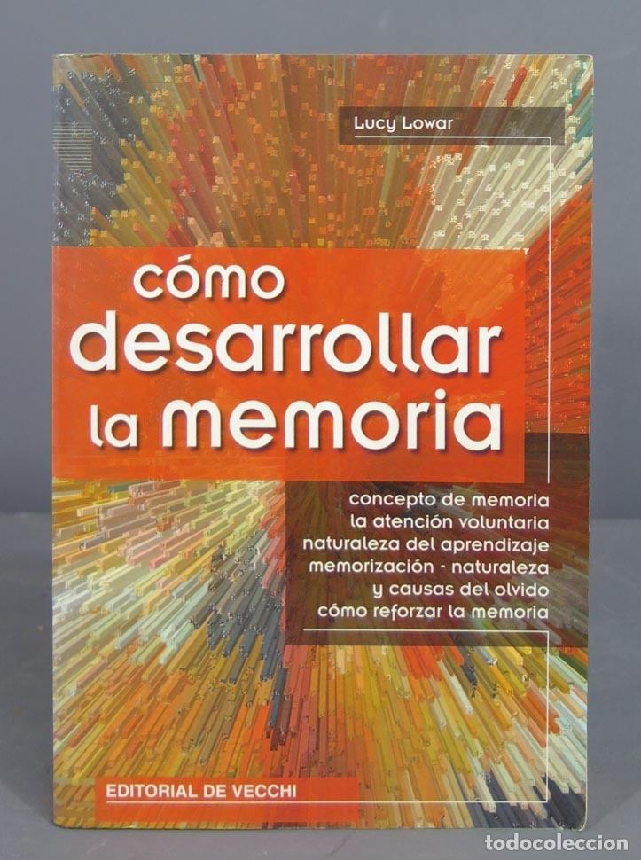 Libros de segunda mano: C&oacute;mo desarrollar la memoria. Manual psicol&oacute;gico pr&aacute;ctico. Dr. Lucy Lowar - Foto 1