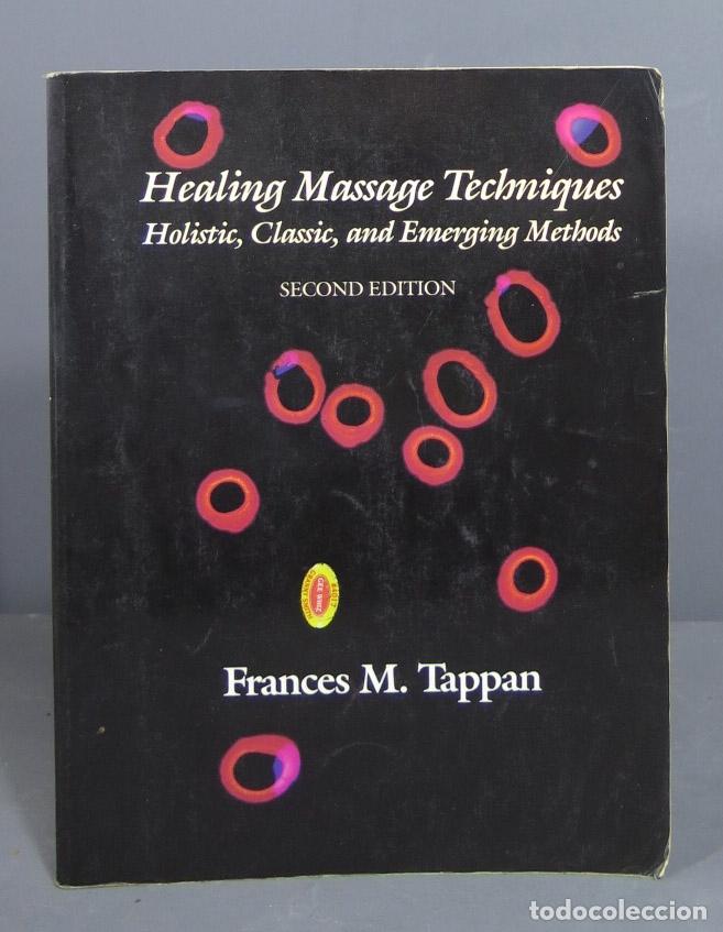 Libros de segunda mano: Healing Massage Techniques: Holistic, Classic and Emerging Methods - Foto 1
