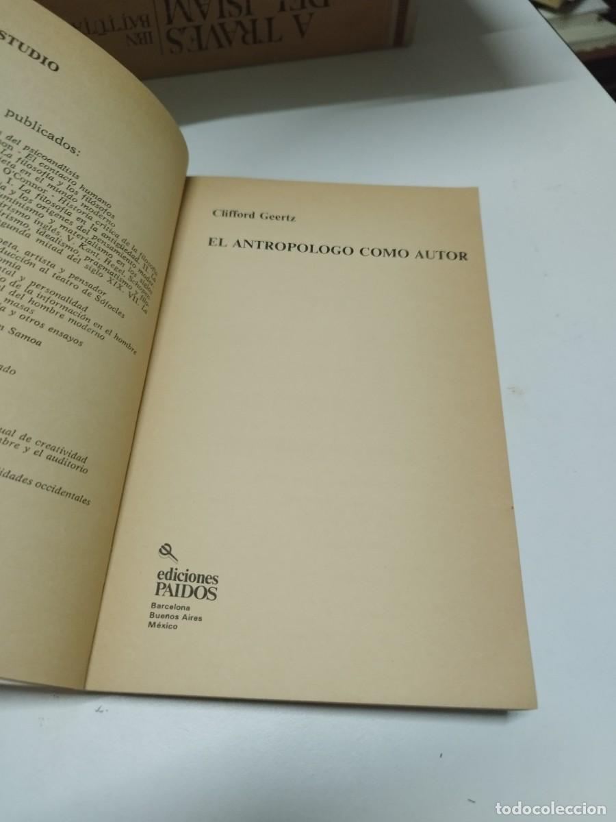 Libros de segunda mano: El Antrop&oacute;logo como autor. Clifford Geertz. P&aacute;lidos Studio. - Foto 2