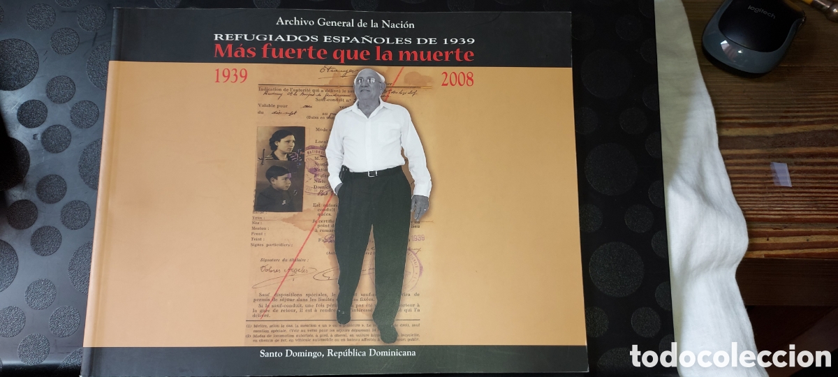 Second hand books: MAS FUERTE QUE LA MUERTE.REFUGIADOS ESPA&Ntilde;OLES A REPUBLICA DOMINICANA 1939-40.EXPOSICION FOTOGRAFICA