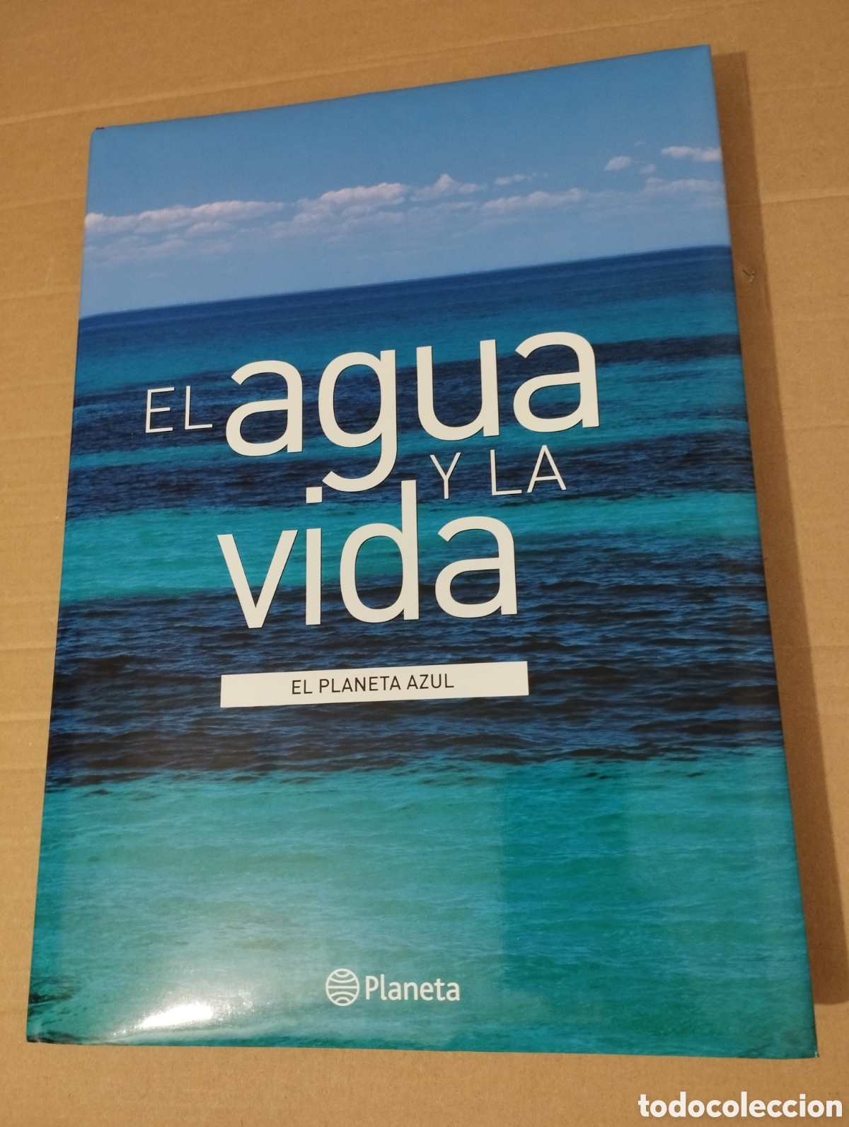 Libros de segunda mano: EL AGUA Y LA VIDA. EL PLANETA AZUL (PLANETA) - Foto 1