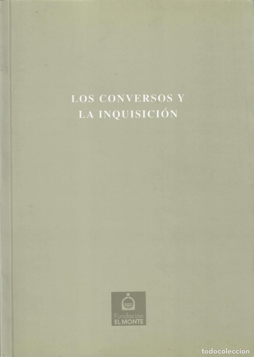 Libros de segunda mano: LOS CONVERSOS Y LA INQUISICI&Oacute;N / JUAN GIL, EDITOR - Foto 1