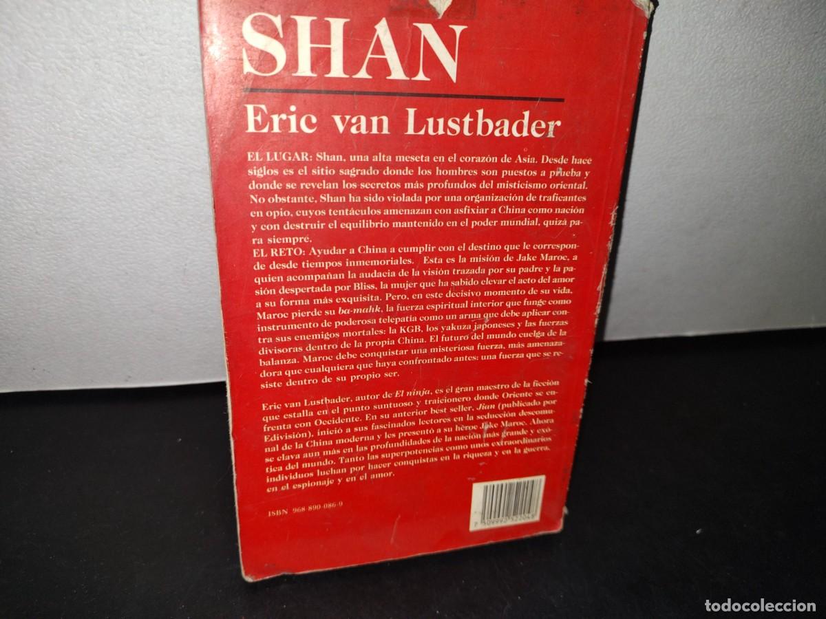 Libros de segunda mano: 73- SHAN - ERIC VAN LUSTBADER - PRIMERA EDICI&Oacute;N 1992 - Foto 3