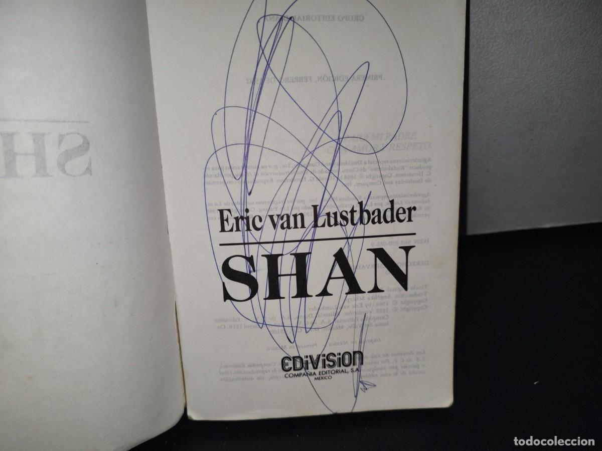 Libros de segunda mano: 73- SHAN - ERIC VAN LUSTBADER - PRIMERA EDICI&Oacute;N 1992 - Foto 4