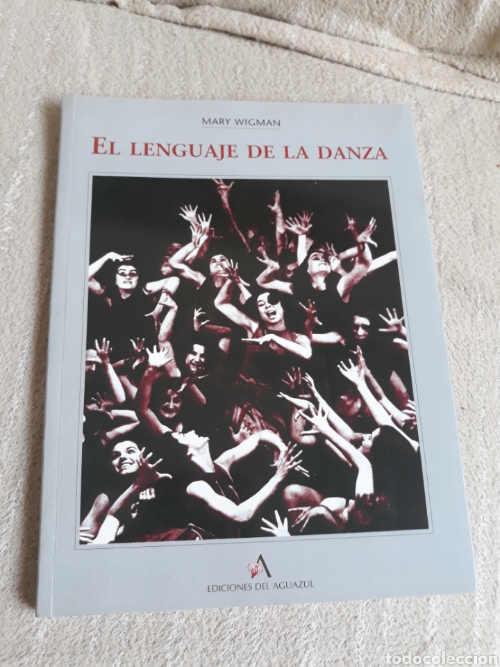 Libros de segunda mano: EL LENGUAJE DE LA DANZA - MARY WIGMAN - Foto 1