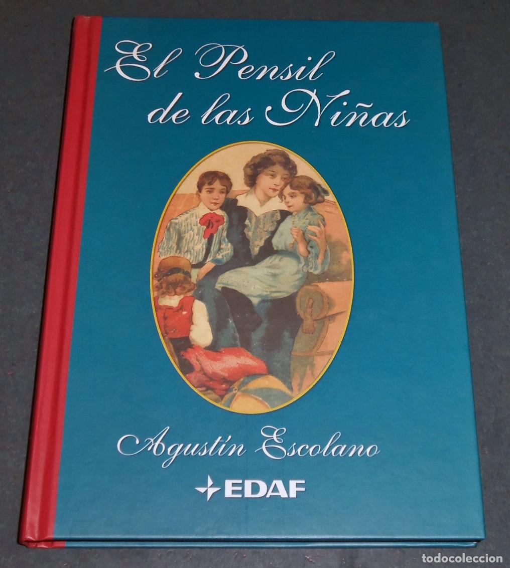 Libros de segunda mano: Libro &rdquo;EL PENSIL DE LAS NI&Ntilde;AS&rdquo;, de Agust&iacute;n Escolano - Foto 1