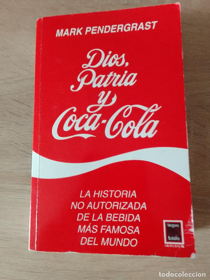 Libros de segunda mano: Mark Pendergrast: Dios, patria y Coca-Cola - Foto 1