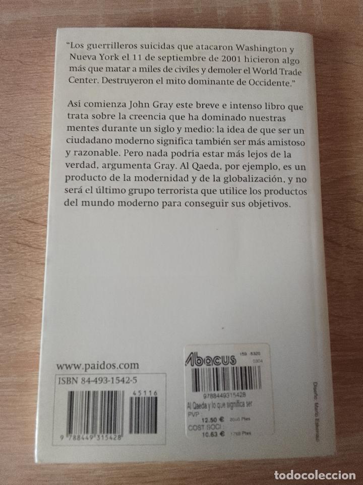 Libros de segunda mano: John Gray: Al Qaeda y lo que significa ser moderno (Ediciones Paid&oacute;s. 2004) - Foto 2
