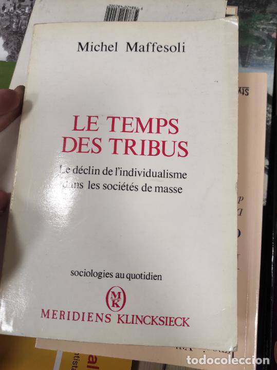 Libros de segunda mano: LE TEMPS DES TRIBUS (MICHEL MAFFESOLI) - Foto 1