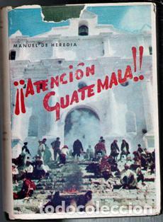 Libros de segunda mano: Atenci&oacute;n Guatemala. Manuel de Heredia. - Foto 1