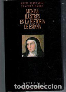Libros de segunda mano: Monjas ilustres en la historia de Espa&ntilde;a, Mar&iacute;o Hern&aacute;ndez S&aacute;nchez Barba - Foto 1