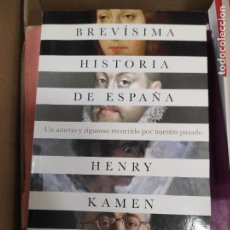 Libros de segunda mano: BREVÍSIMA HISTORIA DE ESPAÑA. KAMEN, HENRY (ESPASA LIBROS,