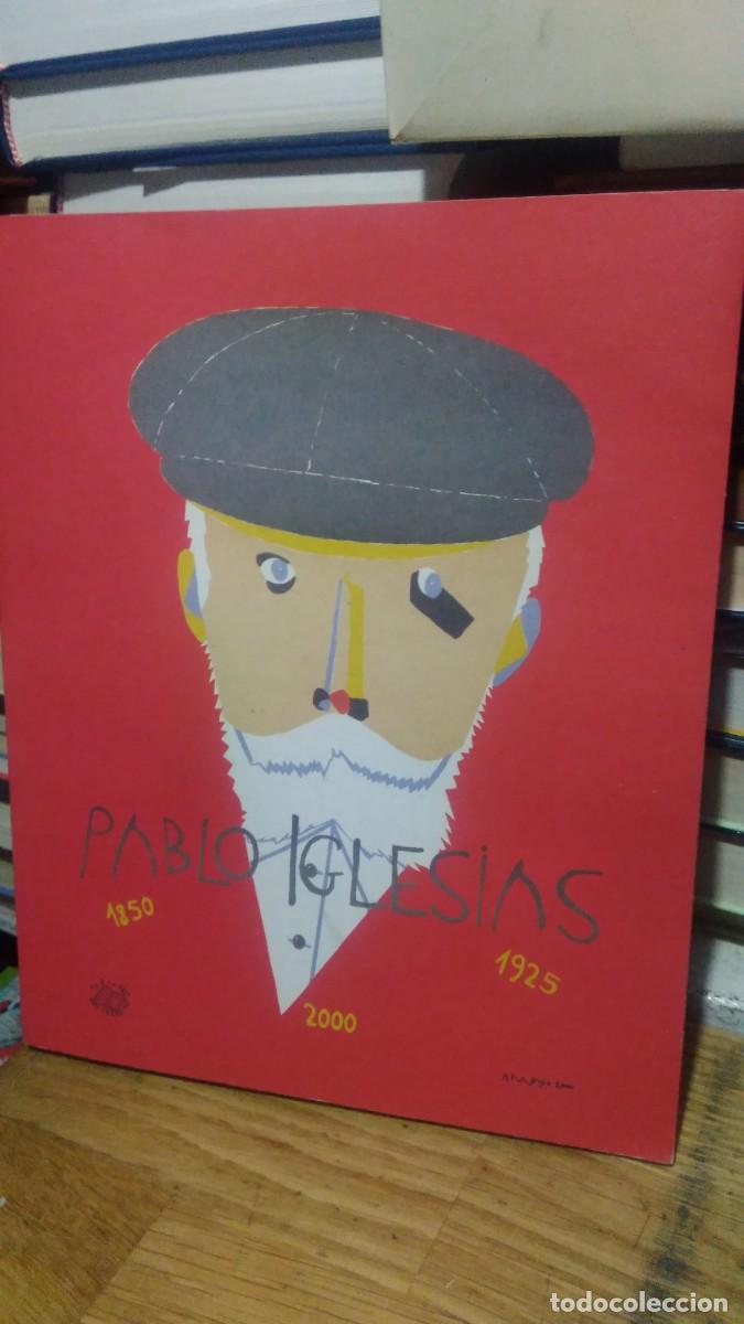 Libros de segunda mano: PABLO IGLESIAS, 1850-1925-2000, CASA DE VACAS - Foto 1
