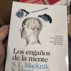 Libros de segunda mano: LOS ENGAÑOS DE LA MENTE - STEPHEN L. MACKNIK