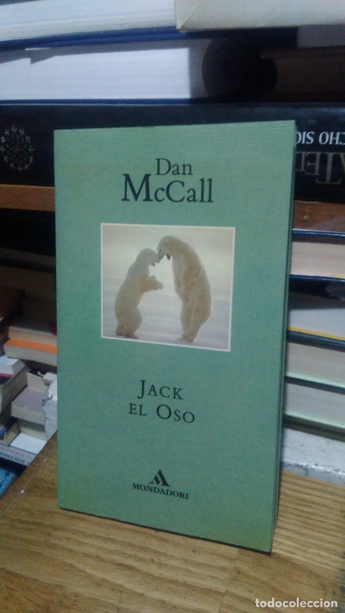 Libros de segunda mano: JACK EL OSO, DAN MCCALL, ED. MONDADORI - Foto 1