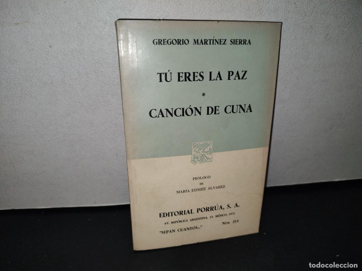 Libros de segunda mano: 73- T&Uacute; ERES LA PAZ / CANCI&Oacute;N DE CUNA - GREGORIO MART&Iacute;NEZ SIERRA - Foto 1