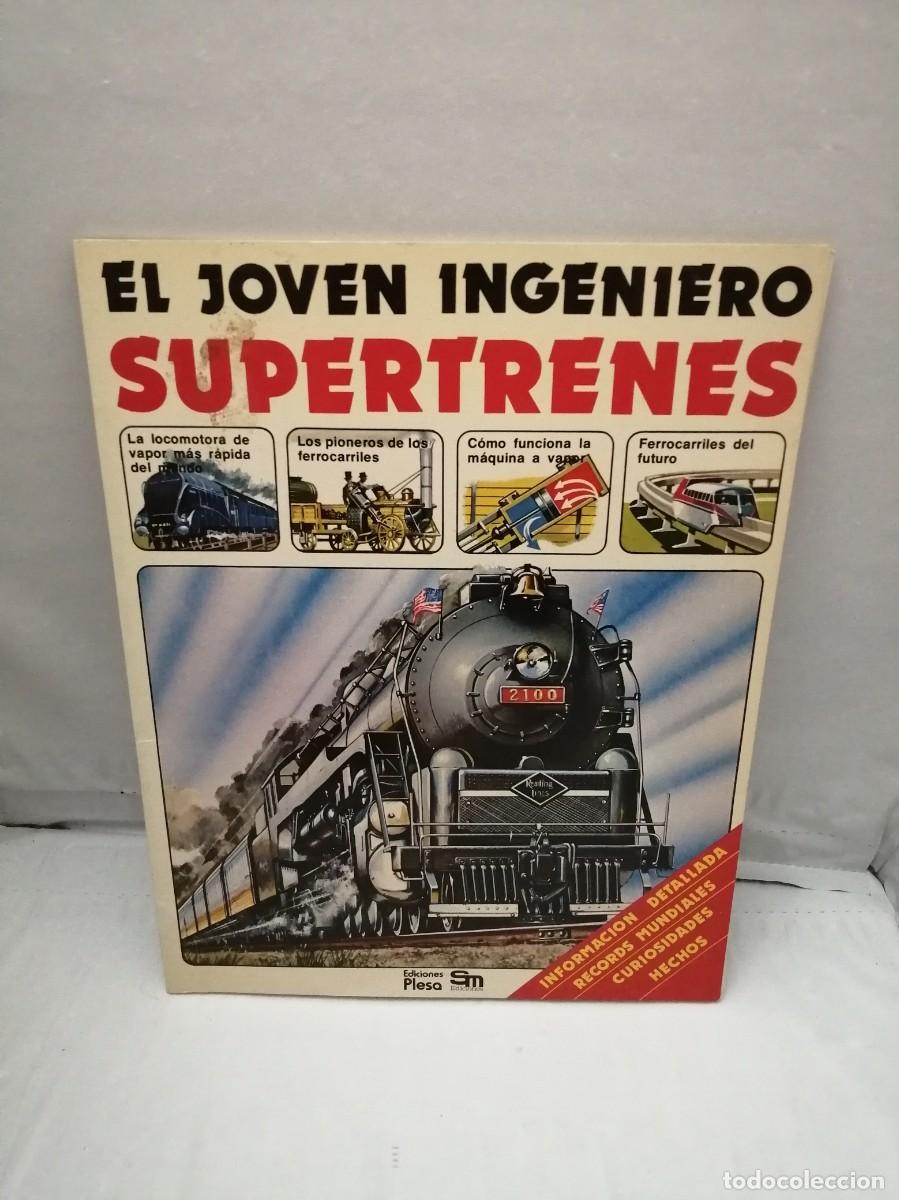 Libros de segunda mano: EL JOVEN INGENIERO: Supertrenes (Primera edici&oacute;n) - Foto 1