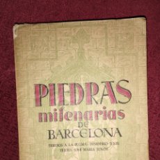 Libros de segunda mano: PIEDRAS MILENARIAS DE BARCELONA 1951