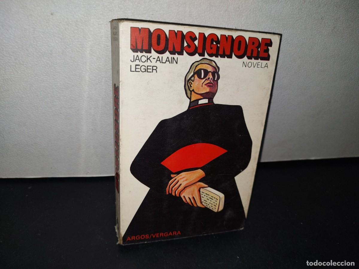 Libros de segunda mano: 73- MONSIGNORE - JACK-ALAIN LEGER - 1977 - Foto 1