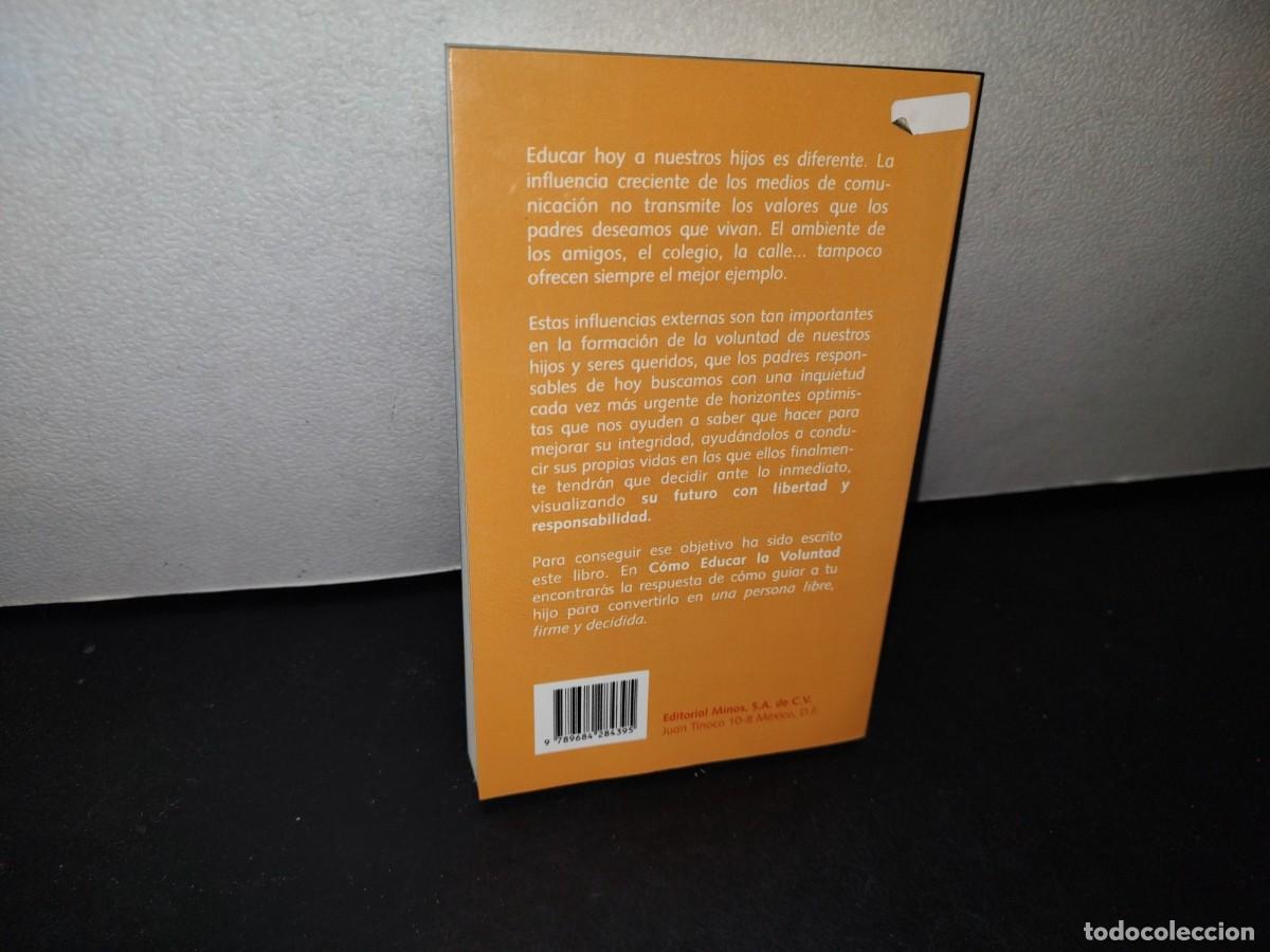 Libros de segunda mano: 73- C&Oacute;MO EDUCAR LA VOLUNTAD - FERNANDO COROMINAS - Foto 3