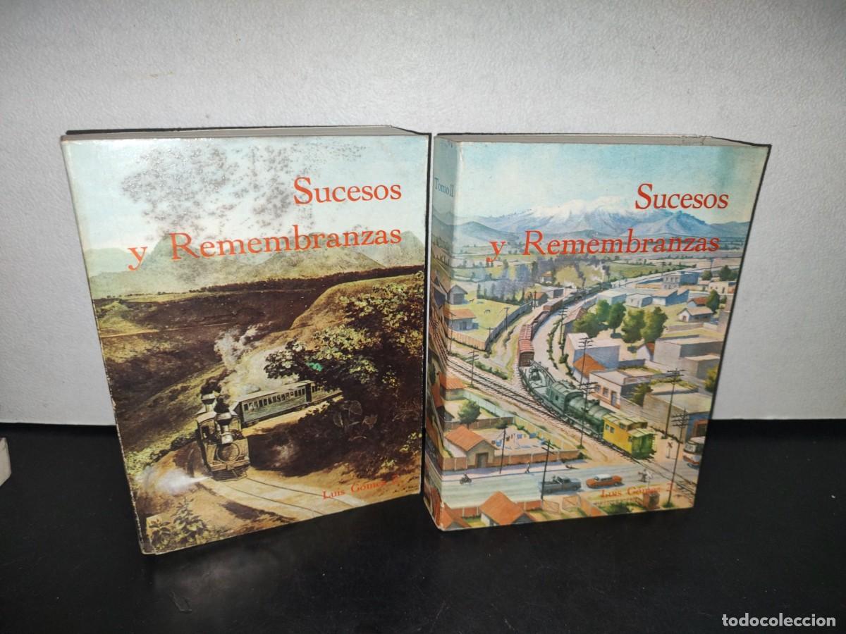 Second hand books: 73- SUCESOS Y REMEMBRANZAS - LUIS G&Oacute;MEZ Z. (HISTORIA Y FERROCARRILES) - SECAPSA M&Eacute;XICO 1979