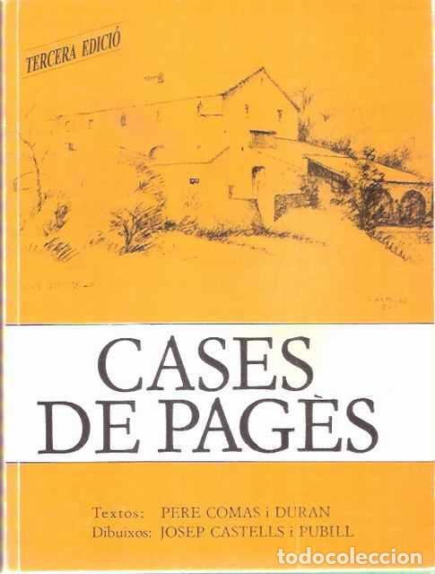 Libros de segunda mano: Cases de Pag&eacute;s - Pere Comas i Duran / Josep Castells i Pubill - Foto 1