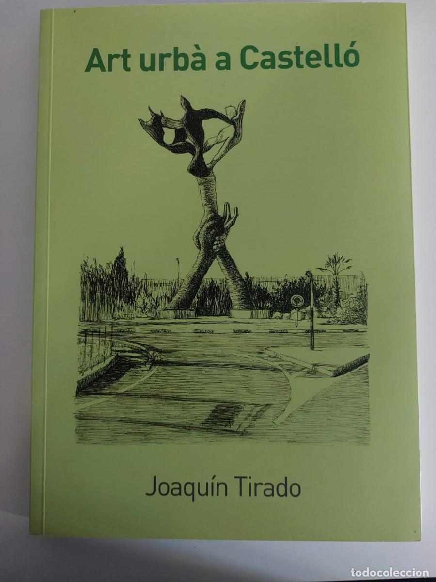 Libros de segunda mano: ART URBA A CASTELLO, Joaquin Tirado - Foto 1