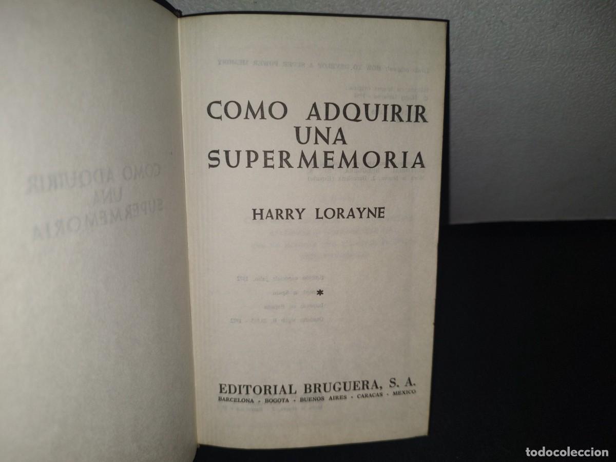 Libros de segunda mano: 73- C&Oacute;MO ADQUIRIR UNA SUPERMEMORIA - HARRY LORAYNE - Foto 3