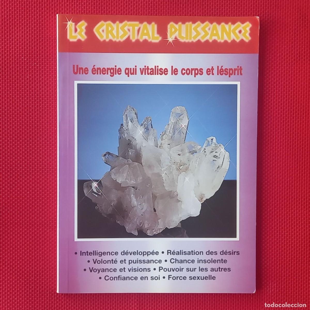 Libros de segunda mano: LE CRISTAL PUISSANCE - BERNARD GEORGES COND&Eacute; - Foto 1