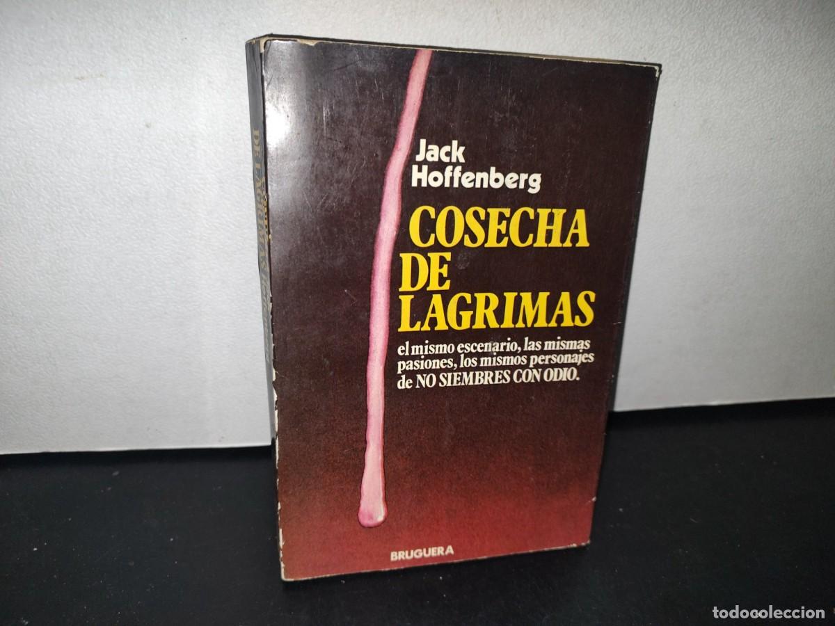 Libros de segunda mano: 73- COSECHA DE L&Aacute;GRIMAS - JACK HOFFENBERG - PRIMERA EDICI&Oacute;N 1977 - Foto 1