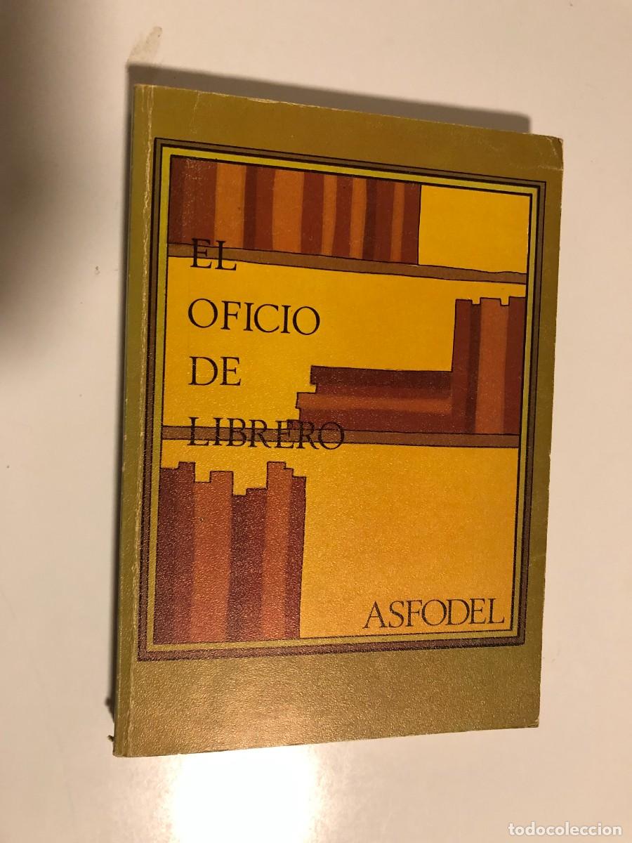 Libros de segunda mano: ASFODEL: - EL OFICIO DE LIBRERO - (1979) - Foto 1