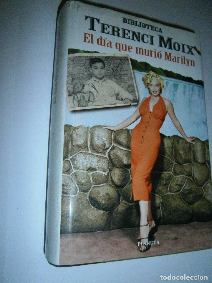 Libros de segunda mano: EL DIA QUE MURIO MARILYN - TERENCI MOIX - LC2 - Foto 1