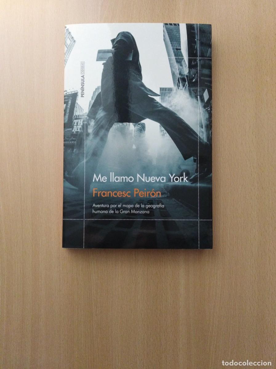 Libros de segunda mano: ME LLAMO NUEVA YORK. Francesc Peir&oacute;n - Foto 1