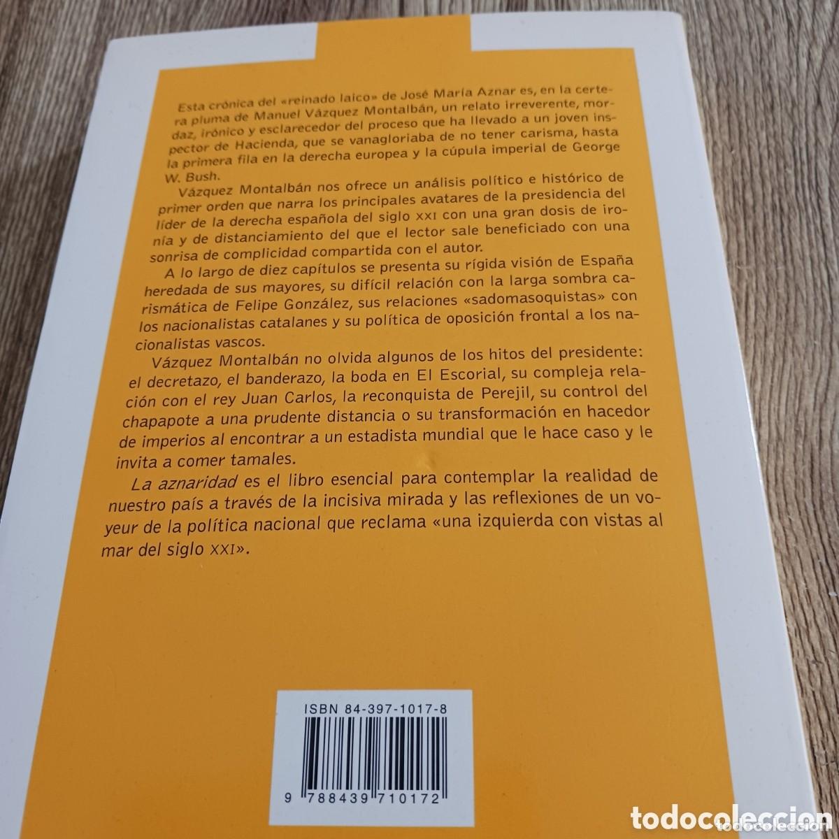 Libros de segunda mano: La Aznaridad de Manuel Vazquez Montalban - Foto 4