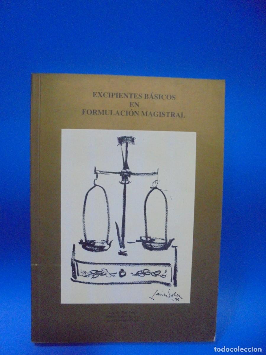 Libros de segunda mano: EXCIPIENTES BASICOS EN FORMULACION MAGISTRAL. 1995. PAGS : 77. - Foto 1