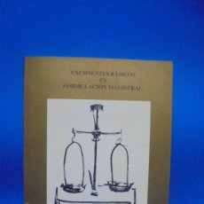 Libros de segunda mano: EXCIPIENTES BASICOS EN FORMULACION MAGISTRAL. 1995. PAGS : 77.