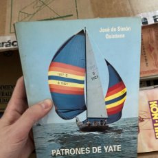 Libros de segunda mano: 96B PATRONES DE YATE / JOSÉ DE SIMÓN QUINTANA