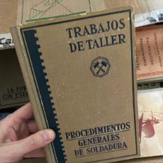 Libros de segunda mano: 96B TRABAJOS DE TALLER - PROCEDIMIENTOS GENERALES DE SOLDADURA