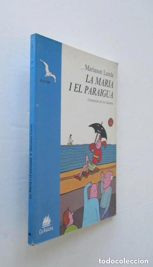 Libros de segunda mano: LA MARIA I EL PARAIGUA - MARIASUN LANDA, JON ZABALETA